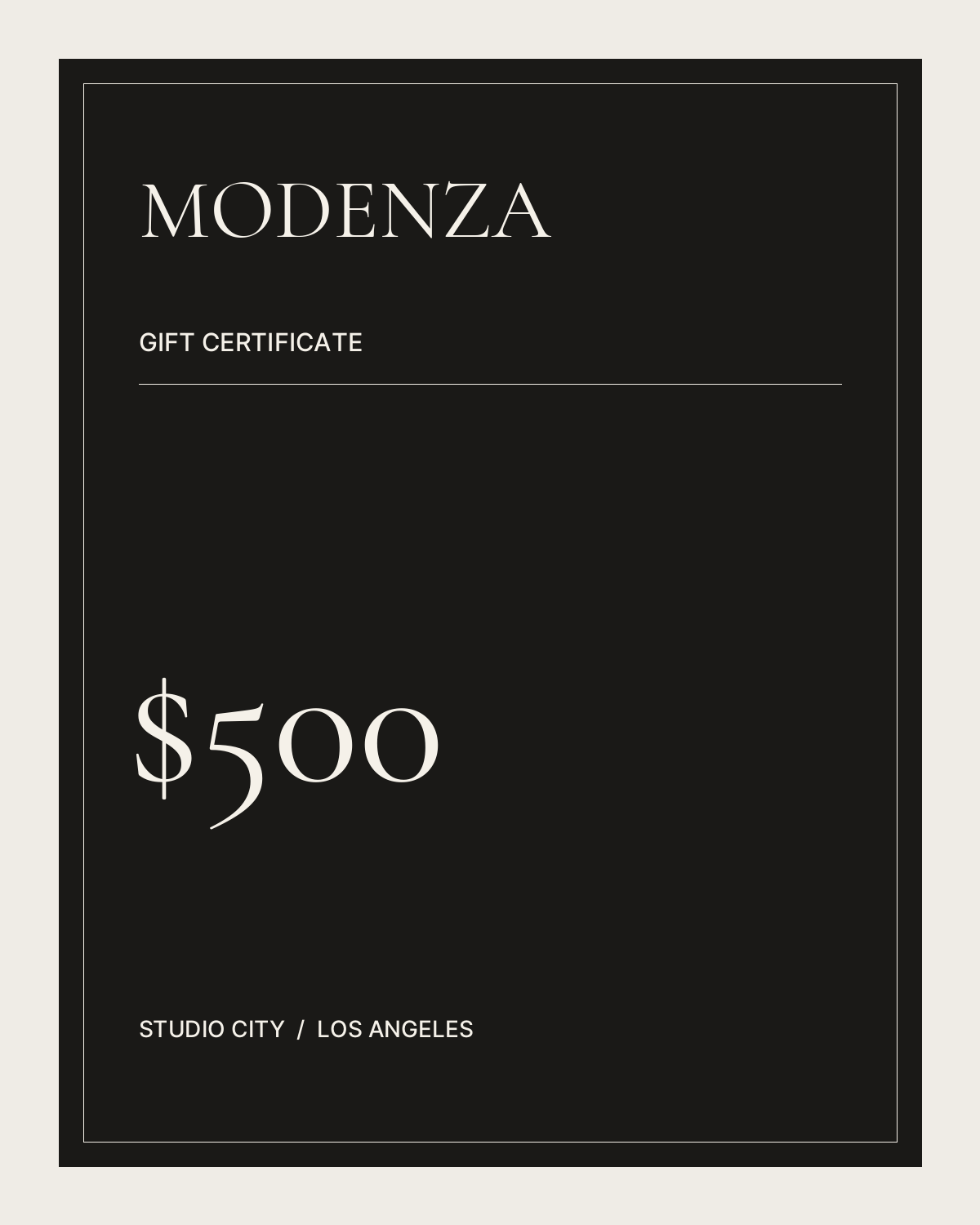 Modenza Gift Certificate &mdash; $500
